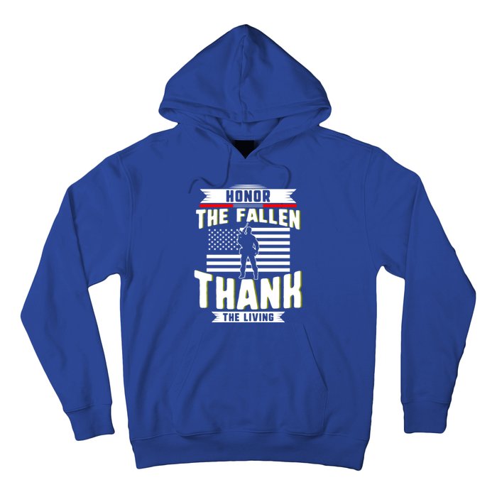 Honor The Fallen Thank Living Memorial Day Military May 25th Gift Hoodie