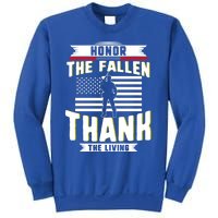 Honor The Fallen Thank Living Memorial Day Military May 25th Gift Sweatshirt