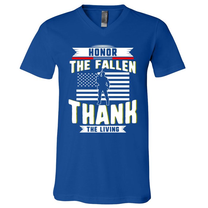 Honor The Fallen Thank Living Memorial Day Military May 25th Gift V-Neck T-Shirt