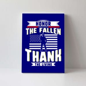 Honor The Fallen Thank Living Memorial Day Military May 25th Gift Canvas