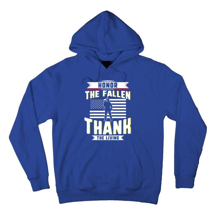 Honor The Fallen Thank Living Memorial Day Military May 25th Gift Tall Hoodie