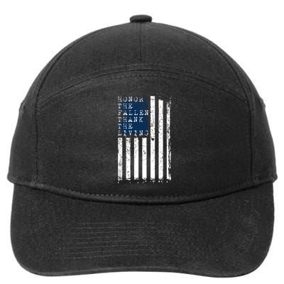 Honor The Fallen Thank The Living American Flag Design Meaningful Gift 7-Panel Snapback Hat