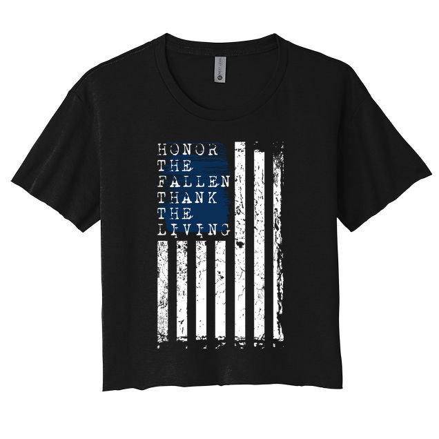 Honor The Fallen Thank The Living American Flag Design Meaningful Gift Crop Top