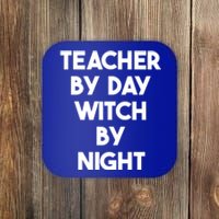 Halloween Teacher Funny Teacher By Day Witch By Night Gift Coaster