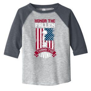 Honor The Fallen Thank The Living Memorial Day Design Gift Toddler Fine Jersey T-Shirt