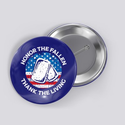 Honor The Fallen Thank The Living Veterans Day Appreciation Meaningful Gift Button