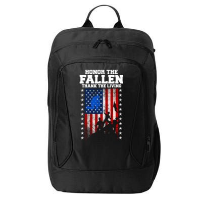 Honor The Fallen Thank The Living Memorial Day Gift City Backpack