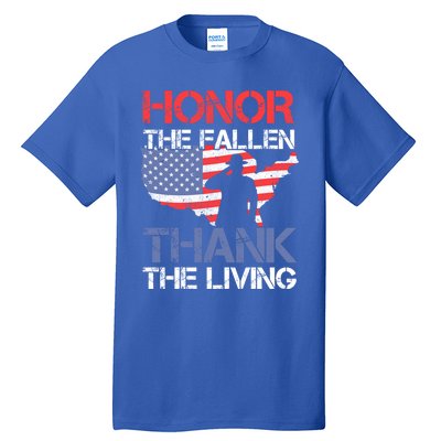 Honor The Fallen Thank The Living Memorial Day Gift Tall T-Shirt