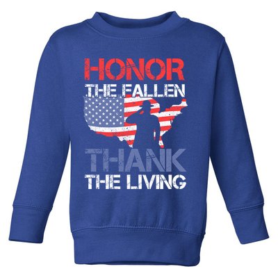 Honor The Fallen Thank The Living Memorial Day Gift Toddler Sweatshirt