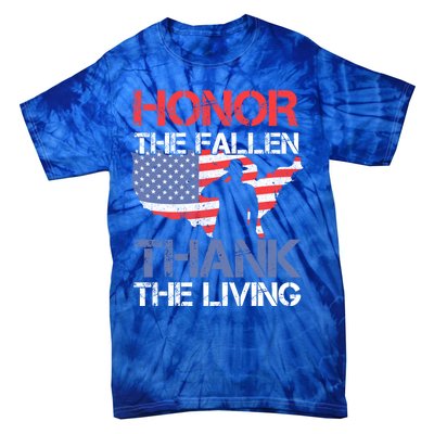 Honor The Fallen Thank The Living Memorial Day Gift Tie-Dye T-Shirt