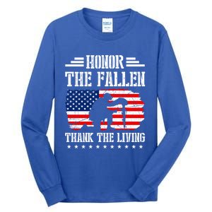 Honor The Fallen Gift Thank The Living Gift Memorial Day Gift Tall Long Sleeve T-Shirt