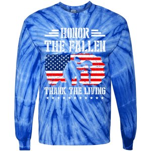 Honor The Fallen Gift Thank The Living Gift Memorial Day Gift Tie-Dye Long Sleeve Shirt