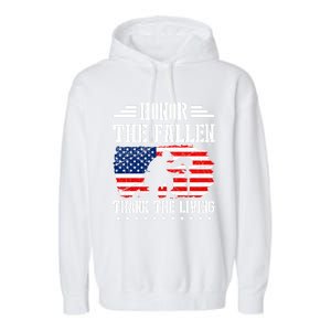 Honor The Fallen Gift Thank The Living Gift Memorial Day Gift Garment-Dyed Fleece Hoodie