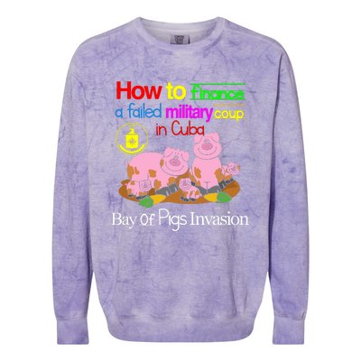 How To Finance A Failed Military Coup In Cuba Bay Of Pigs Invasion Colorblast Crewneck Sweatshirt