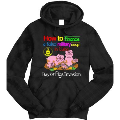 How To Finance A Failed Military Coup In Cuba Bay Of Pigs Invasion Tie Dye Hoodie