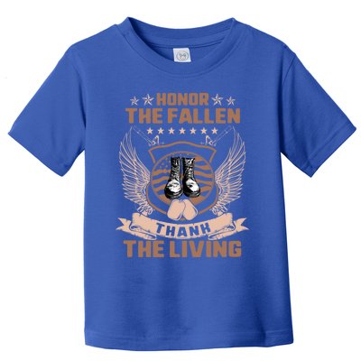 Honor The Fallen Thank Living Memorial Day Military May 25th Cool Gift Toddler T-Shirt