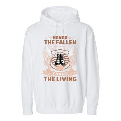 Honor The Fallen Thank Living Memorial Day Military May 25th Cool Gift Garment-Dyed Fleece Hoodie