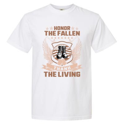 Honor The Fallen Thank Living Memorial Day Military May 25th Cool Gift Garment-Dyed Heavyweight T-Shirt