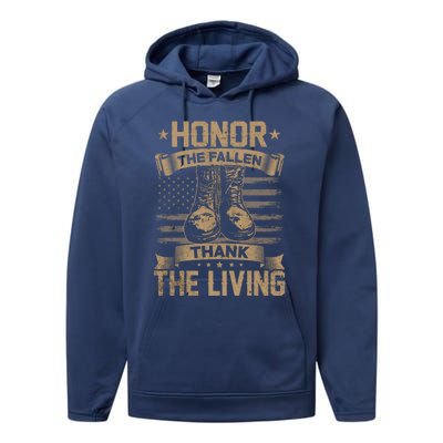 Honor The Fallen Thank The Living Memorial Day Veterans Day Gift Performance Fleece Hoodie