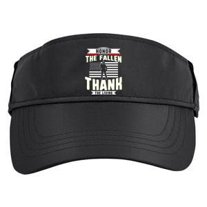 Honor The Fallen Thank Living Memorial Day Military May 25th Cool Gift Adult Drive Performance Visor