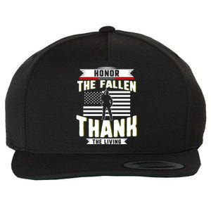 Honor The Fallen Thank Living Memorial Day Military May 25th Cool Gift Wool Snapback Cap