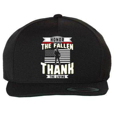 Honor The Fallen Thank Living Memorial Day Military May 25th Cool Gift Wool Snapback Cap