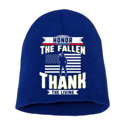 Honor The Fallen Thank Living Memorial Day Military May 25th Cool Gift Short Acrylic Beanie