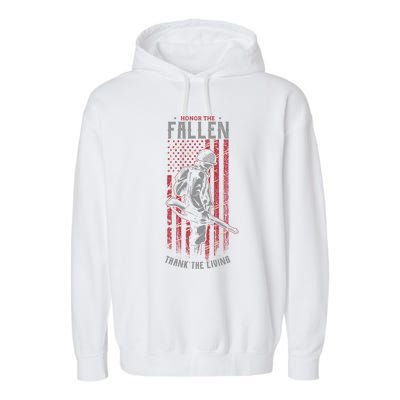 Honor The Fallen Thank The Living Memorial Day Veterans Gift Garment-Dyed Fleece Hoodie