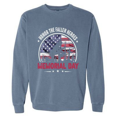 Honor The Fallen Heroes Memorial Day Cool Gift Garment-Dyed Sweatshirt