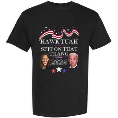 Hawk Tauh Funny Election 2024 Spit On That Thang Biden Garment-Dyed Heavyweight T-Shirt