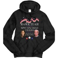 Hawk Tauh Funny Election 2024 Spit On That Thang Biden Tie Dye Hoodie