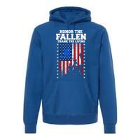 Honor The Fallen Thank The Living Memorial Day Cool Gift Premium Hoodie