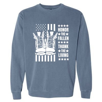 Honor The Fallen Thank The Living Memorial Day Veteran Boots Gift Garment-Dyed Sweatshirt