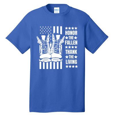 Honor The Fallen Thank The Living Memorial Day Veteran Boots Gift Tall T-Shirt