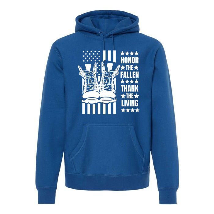 Honor The Fallen Thank The Living Memorial Day Veteran Boots Gift Premium Hoodie