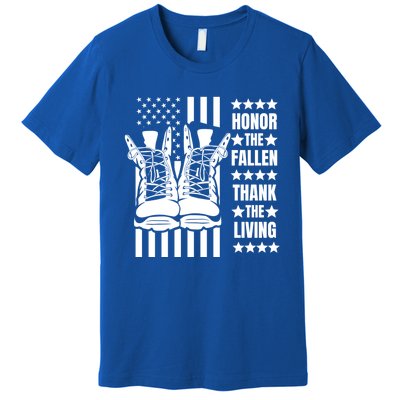 Honor The Fallen Thank The Living Memorial Day Veteran Boots Gift Premium T-Shirt