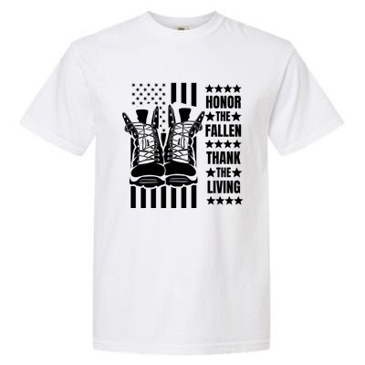 Honor The Fallen Thank The Living Memorial Day Veteran Boots Gift Garment-Dyed Heavyweight T-Shirt