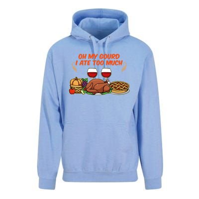 Happy Thanksgiving Fun Oh My Gourd I Ate Too Much Family Gift Unisex Surf Hoodie