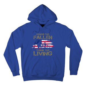 Honor The Fallen Thank The Living Memorial Day Veteran Funny Gift Cool Gift Hoodie