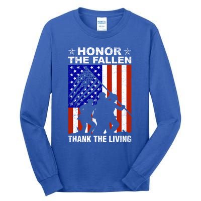 Honor The Fallen Thank The Living Memorial Day Veteran Gift Funny Gift Tall Long Sleeve T-Shirt