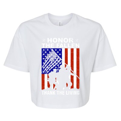 Honor The Fallen Thank The Living Memorial Day Veteran Gift Funny Gift Bella+Canvas Jersey Crop Tee