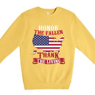 Honor The Fallen Thank The Living Proudly Support Our Troops Gift Premium Crewneck Sweatshirt