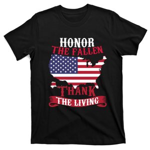 Honor The Fallen Thank The Living Proudly Support Our Troops Gift T-Shirt