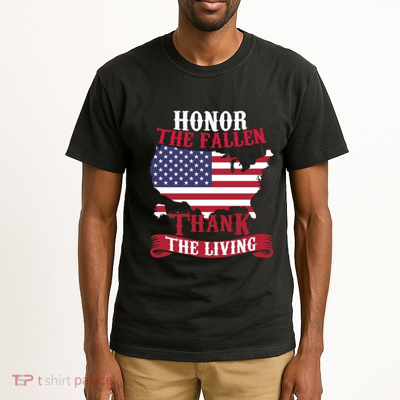Honor The Fallen Thank The Living Proudly Support Our Troops Gift Tall T-Shirt