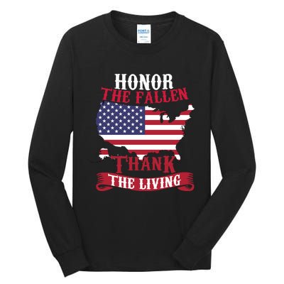 Honor The Fallen Thank The Living Proudly Support Our Troops Gift Tall Long Sleeve T-Shirt