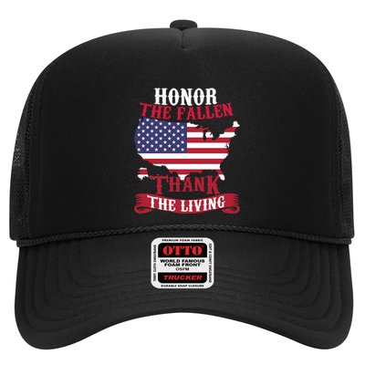 Honor The Fallen Thank The Living Proudly Support Our Troops Gift Trucker Hat