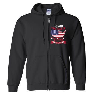 Honor The Fallen Thank The Living Proudly Support Our Troops Gift Full Zip Hoodie