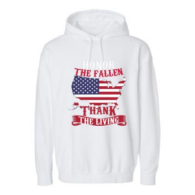 Honor The Fallen Thank The Living Proudly Support Our Troops Gift Garment-Dyed Fleece Hoodie