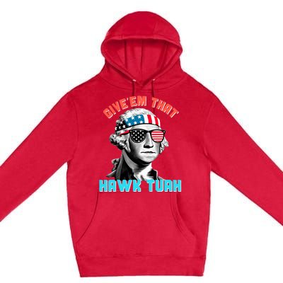 Hawk Tuah Funny 2024 4th Of July Meme Premium Pullover Hoodie