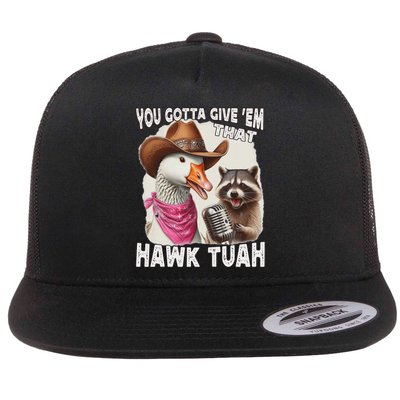 Hawk Tuah Funny Viral Humor Meme Video Girl 24 Goose Tua Flat Bill Trucker Hat